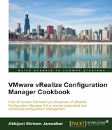 VMware vRealize Configuration Manager Cookbook -  Janwalkar Abhijeet Shriram Janwalkar