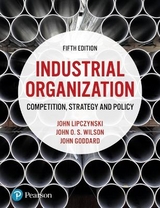 Industrial Organization - Lipczynski, John; Goddard, John; Wilson, John