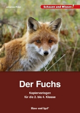 Der Fuchs – Kopiervorlagen für die 2. bis 4. Klasse - Johanna Prinz