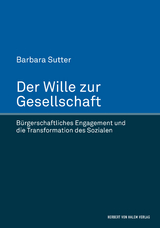 Der Wille zur Gesellschaft - Barbara Sutter