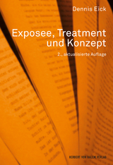 Exposee, Treatment und Konzept - Eick, Dennis