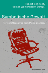 Symbolische Gewalt - Schmidt, Robert; Woltersdorff, Volker