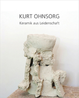 Kurt Ohnsorg – Keramik aus Leidenschaft - 