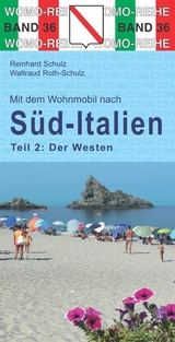 Mit dem Wohnmobil nach Süd-Italien - Schulz, Reinhard; Roth-Schulz, Waltraud