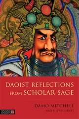 Daoist Reflections from Scholar Sage - Damo Mitchell