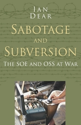 Sabotage and Subversion: Classic Histories Series -  Ian Dear