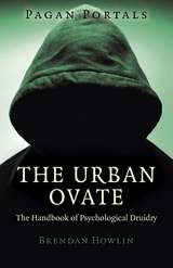 Pagan Portals - The Urban Ovate -  Brendan Howlin