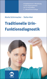 Traditionelle Urin-Funktionsdiagnostik - Schirrmacher, Marita; Mair, Stefan