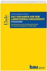 Das Verfahren vor dem Landesverwaltungsgericht in Bausachen - Gerald Fuchs, Markus Busta, Sarah Bleiweiss, Andreas Trenner