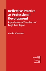 Reflective Practice as Professional Development - Atsuko Watanabe