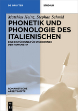 Phonetik und Phonologie des Italienischen - Matthias Heinz, Stephan Schmid