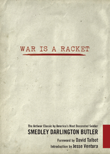 War Is a Racket -  Smedley Darlington Butler