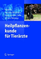 Heilpflanzenkunde für Tierärzte - Jürgen Reichling, Rosa Gachnian-Mirtscheva, Marijke Frater-Schröder, Reinhard Saller, Assunta Di Carlo, Wolfgang Widmaier