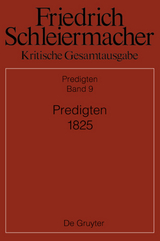 Friedrich Schleiermacher: Kritische Gesamtausgabe. Predigten / Predigten 1825 - 