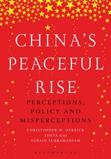 China’s peaceful rise - Christopher Herrick, Zheya Gai, Surain Subramaniam