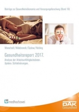 Gesundheitsreport 2017 - Jörg Marschall, Susanne Hildebrandt, Hanna Sydow, Hans-Dieter Nolting
