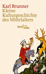 Kleine Kulturgeschichte des Mittelalters -  Karl Brunner