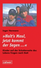 "Halt's Maul, jetzt kommt der Segen…" - Inger Hermann