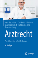 Arztrecht - Hans-Peter Ries, Karl-Heinz Schnieder, Björn Papendorf, Ralf Großbölting, Sebastian Berg