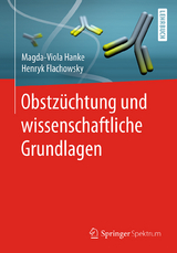 Obstzüchtung und wissenschaftliche Grundlagen - Magda-Viola Hanke, Henryk Flachowsky