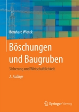 Böschungen und Baugruben - Bernhard Wietek