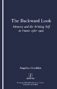The Backward Look - Angelica Goodden