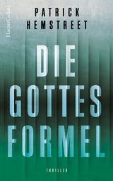 Die Gottesformel - Patrick Hemstreet