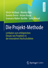 Die Projekt-Methode - Ulrich Holzbaur, Monika Bühr, Daniela Dorrer, Ariane Kropp, Evamaria Walter-Barthle, Talea Wenzel