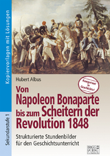 Von Napoleon Bonaparte bis zum Scheitern der Revolution 1848 - Hubert Albus