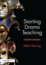 Starting Drama Teaching - Fleming, Mike