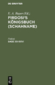 Firdosi: Firdosi's Königsbuch (Schahname) / Sage XX?XXVI