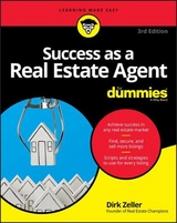 Success as a Real Estate Agent For Dummies - Zeller, Dirk