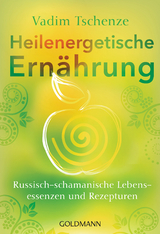 Heilenergetische Ernährung - Vadim Tschenze