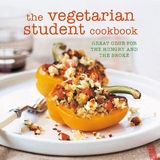 The Vegetarian Student Cookbook - 