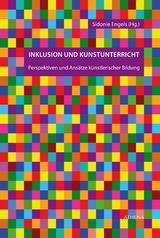 Inklusion und Kunstunterricht - 