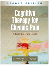 Cognitive Therapy for Chronic Pain, Second Edition - Thorn, Beverly E.
