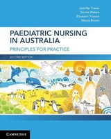 Paediatric Nursing in Australia - Fraser, Jennifer; Waters, Donna; Forster, Elizabeth; Brown, Nicola