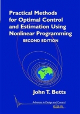 Practical Methods for Optimal Control and Estimation Using Nonlinear Programming - Betts, John T.