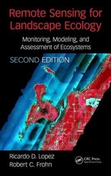 Remote Sensing for Landscape Ecology - Lopez, Ricardo; Frohn, Robert