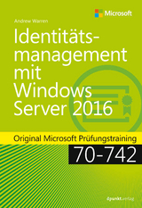 Identitätsmanagement mit Windows Server 2016 - Andrew James Warren