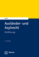 Ausländer- und Asylrecht - Dietz, Andreas