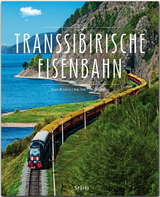 Transsibirische Eisenbahn - Schmid, Gregor M.; Thöns, Bodo; Scheibner, Johann