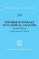 Fourier Integrals in Classical Analysis - Sogge, Christopher D.