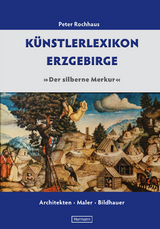 Künstlerlexikon Erzgebirge - Peter Rochhaus