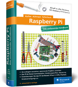 Raspberry Pi - Kofler, Michael; Kühnast, Charly; Scherbeck, Christoph