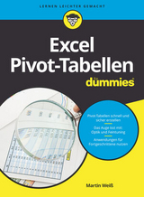 Excel Pivot-Tabellen für Dummies - Martin Weiß