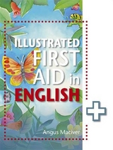 The Illustrated First Aid in English - Maciver, Angus