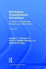 Developing Organizational Simulations - Thornton III, George C.; Mueller-Hanson, Rose A.; Rupp, Deborah E.