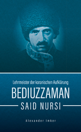 Bediuzzaman Said Nursi - Alexander Imker