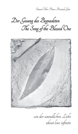 Der Gesang des Begnadeten / The Song of the Blessed One - Samuel Widmer Nicolet